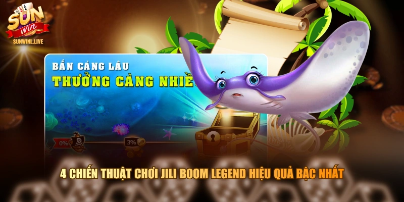 4 chiến thuật chơi JILI boom legend hiệu quả bậc nhất
