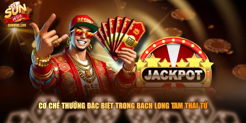 Cơ chế thưởng đặc biệt trong Bạch Long Tam Thái Tử