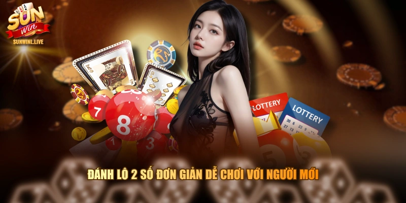 Đánh lô 2 số đơn giản dễ chơi với người mới