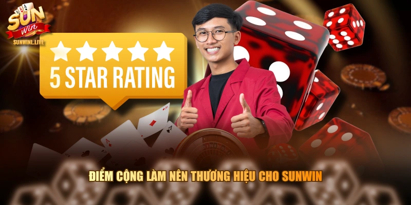 Điểm cộng làm nên thương hiệu cho SUNWIN