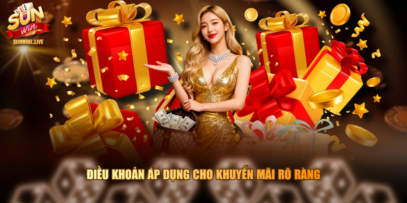 Điều khoản áp dụng cho khuyến mãi rõ ràng