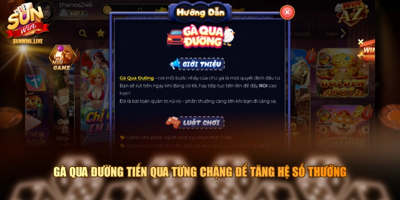 Gà qua đường tiến qua từng chặng để tăng hệ số thưởng 