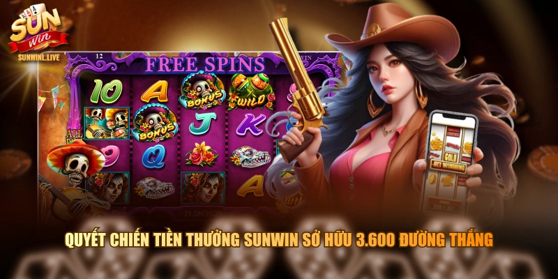 Quyết Chiến Tiền Thưởng SUNWIN sở hữu 3.600 đường thắng