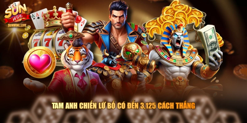 Tam Anh Chiến Lữ Bố có đến 3,125 cách thắng