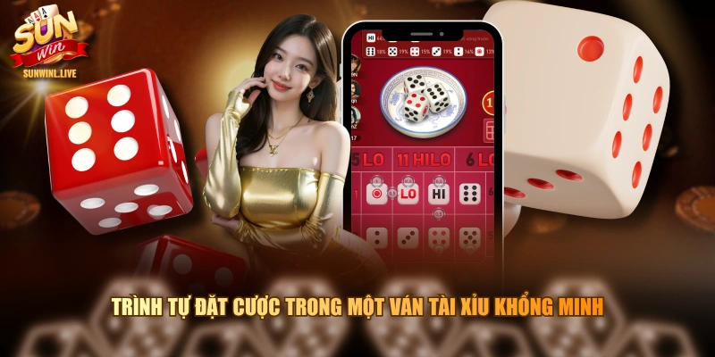 Trình tự đặt cược trong một ván tài xỉu khổng minh 